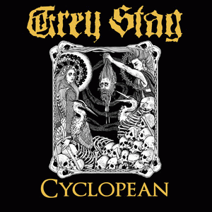 Grey Stag : Cyclopean